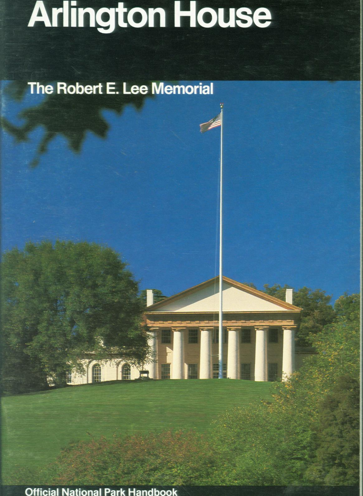 ARLINGTON HOUSE: the Robert E. Lee Memorial.